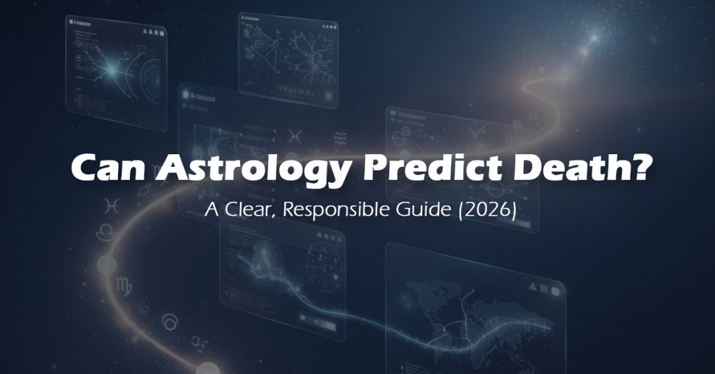 Can Astrology Predict Death? A Clear, Responsible Guide (2026)
