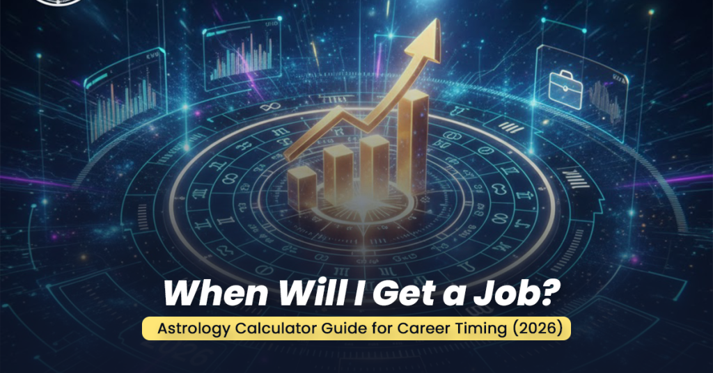 When Will I Get a Job Astrology Calculator Guide for Career Timing (2026)