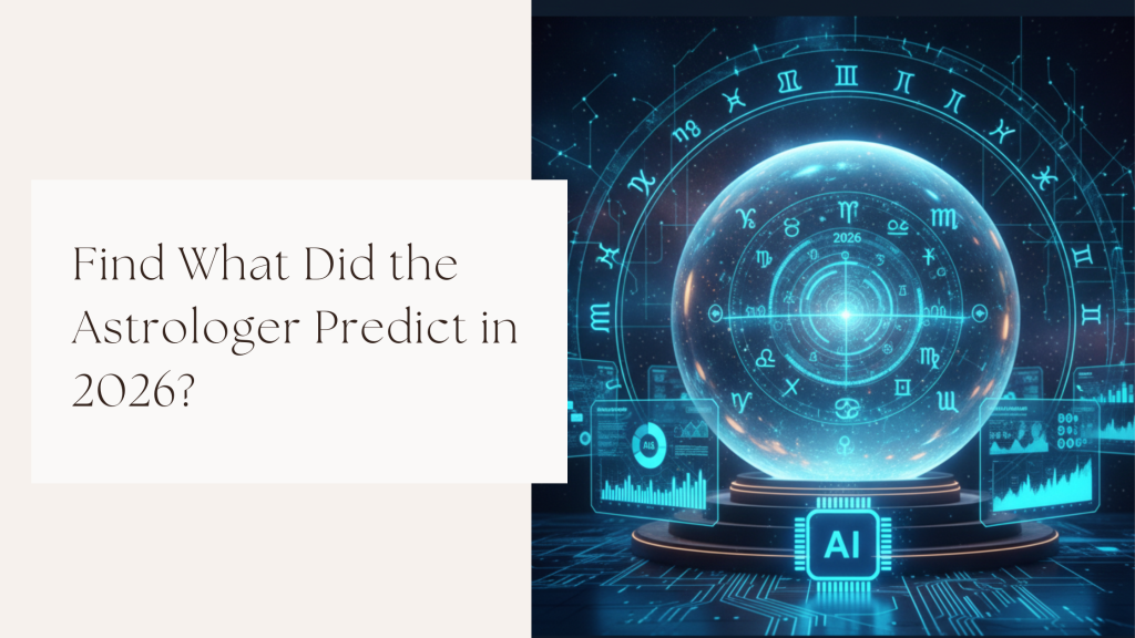 Find What Did the Astrologer Predict in 2026?